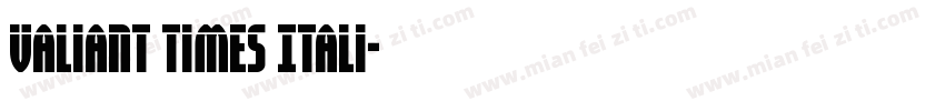 Valiant Times Itali字体转换